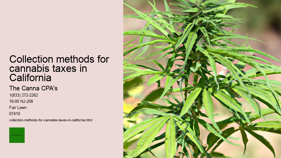 Collection methods for cannabis taxes in California