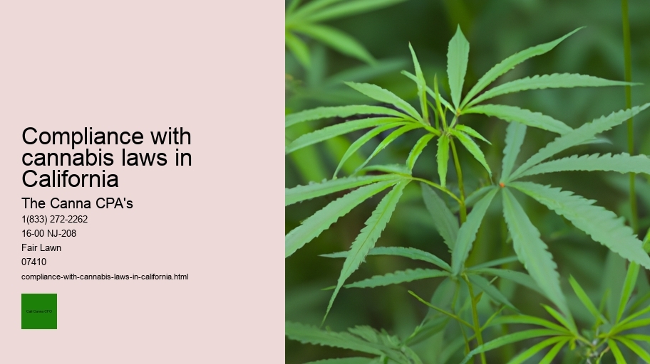 Compliance with cannabis laws in California